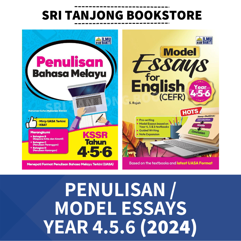 ILMU BAKTI 2024 : PENULISAN BM / MODEL ESSAYS FOR ENGLISH YEAR 4.5.6