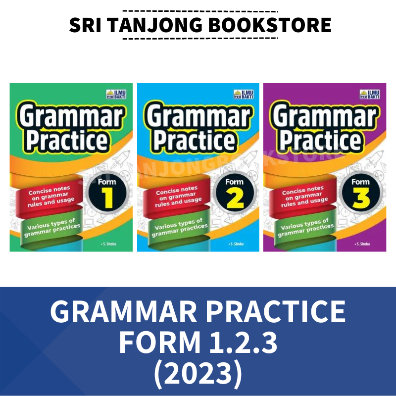 Ilmu Bakti 2023 Grammar Practice Form 1 Form 2 Form 3 Eduquay Sdn Bhd